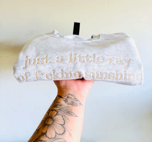 Ray of f*cking sunshine - Sweater
